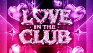 Image of Love In The Club
